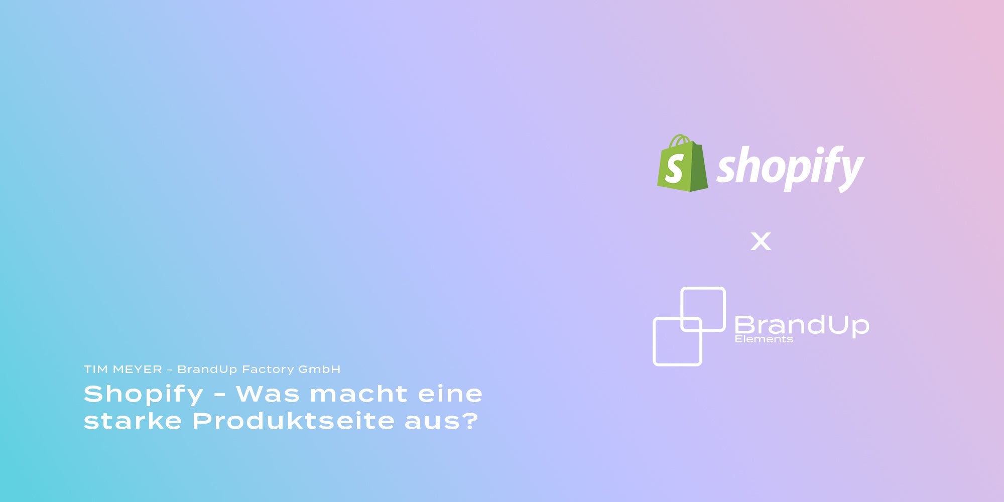 Shopify - Was macht eine starke Produktseite aus?